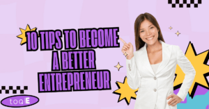 Entrepreneur pointant vers 10 conseils par ToolE